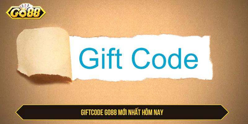 Giftcode GO88 và các mã ưu đãi cần kiểm tra hiệu lực
