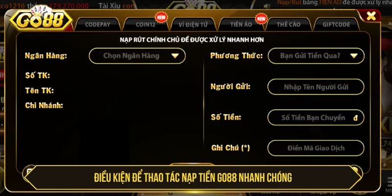 Nạp tiền GO88 nhanh chóng cần kiểm tra điều kiện giao dịch